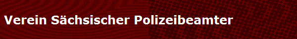 Verein Sächsischer Polizeibeamter